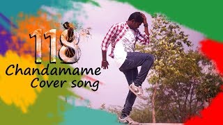 118 TELUGU NEW MOVIE || CHANDAMAME COVER SONG || BY YALLAIAH VEMA