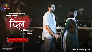 Pal Pal Dil Ke Paas… Pyaar Ka Ehsaas | Episode - 86 | Watch Free Now Only On Atrangii App #newshow