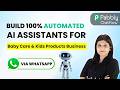 Build an AI WhatsApp Agent for Baby Care & Kids Products Business