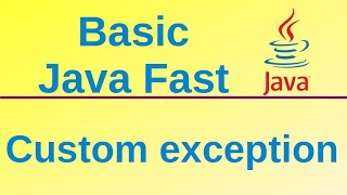 Custom exception - Basic Java Fast (48)