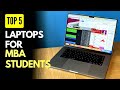 Top 5 : Best Laptops for MBA Students 2023