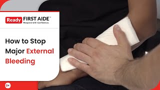 How to Stop Major External Bleeding | Life-Saving First Aid
