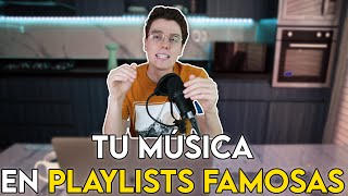 Coloca Tu Música En Las Playlists Más Famosas