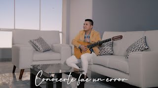 Wilmer Ilman / Conocerte Fue un Error / Huayno con Requinto  [ PIPA PRODUCCIONES ]