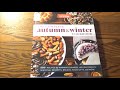 A Harvest of Deliciousness - The Complete Autumn and Winter Cookbook by America's Test Kitchen