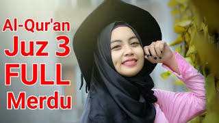 Juz 3 | Al-Qur'an | Full | Merdu Banget