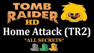 TRLE: Home Attack (TR2)