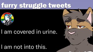 Furry Struggle Tweets #1