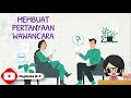 Membuat Daftar Pertanyaan Wawancara Menggunakan Kata Tanya