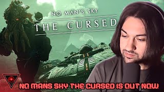 NO MAN'S SKY THE CURSED IS OUT NOW!!