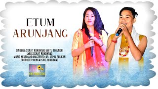 ETUM ARUNJANG  Karbi Official Audio mp3 2022 release