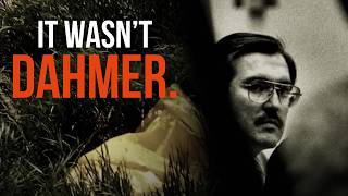 He scattered his victim all over the countryside - and lived just 30 miles away from Dahmer