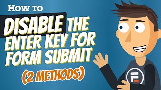 How to Disable the "Enter" Key for Form Submission