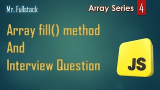 javascript fill() | array fill method | fill method | array interview series #4