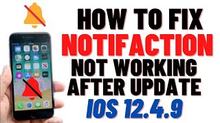 iOS 12.4.9 Update Notifications Not Working After Update On iPhone 6! iPhone Notifications Fix