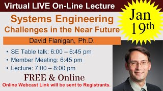 2022-01-19: Systems Engineering Challenges in the Near Future (Flanigan)