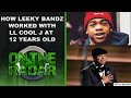 Leeky Bandz Talks Working With LL Cool J When he Was 12