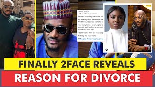 2FACE BREAKS SILENCE! REVEALS WHY HE WANTS A DIVORCE FROM ANNIE IDIBIA!** 💔🔥