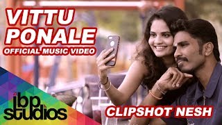 Vittu Ponale | Dinesh Clipshot Nesh | Yugesh | Coruz Hooks | Official Music Video