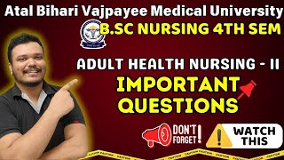 ABVMU BSC NURSING 4th SEM |adult health nursing imp que|abvmu bsc nursing | adult health nursing imp