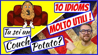 10 MODI DI DIRE più usati in INGLESE. (IDIOMS) Impara l'inglese BENE.