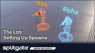 How to Set Up Spawns | Splitgate: Arena Reloaded, The Lab