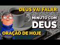 RECEBA A RESPOSTA DE DEUS AGORA  - Minuto com Deus de Hoje 27/06/2024