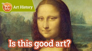 What Is Good Art? : Crash Course Art History #6