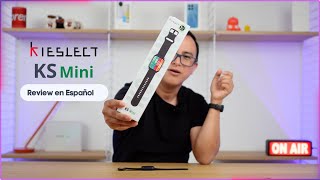 Kieslect Ks Mini Review en Español