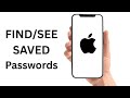 How To Find/See Saved Passwords On iPhone