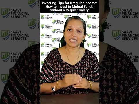 Investment Tips for Irregular Income: How to Invest in Mutual Funds Without a Steady Paycheck