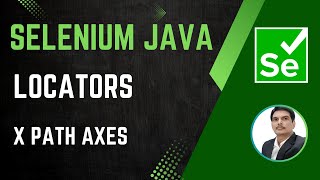 Session 25 - Selenium with Java | Locators - XPath Axes | SelectorsHub