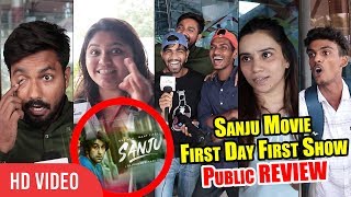 SANJU Movie Public Review 💯% SUPERHIT | First Day First Show Review | Ranbir Kapoor, Sanjay Dutt