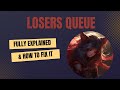 Is Losers Queue real? | Fully explained | How to fix it