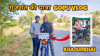 Khajurbhai Ki Cycle Se Gujarat Yatra 🚴‍♂️|| Gopu Vlog