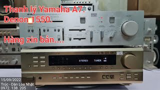 15.9.2022 Thanh Lý Yamaha A7, Denon AVC 1550. Trúc - Hưng Yên.   0972 138 205.