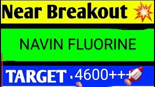 navin fluorine share latest news today, navin fluorine share latestnews, navinfluorineshare analysis