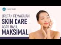 Cara Menggunakan Skin Care Untuk Hasil Maksimal | Hidup Sehat tvOne