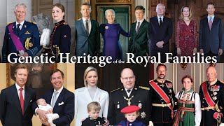 Royal DNA Test - What is the Genetic Heritage of the Monarchs of Europe? 1/2