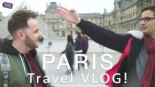 PARIS | Travel Guide VLOG 🇫🇷 | Holiday Extras Travel Guides