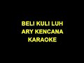 beli kuli luh ary kencana karaoke