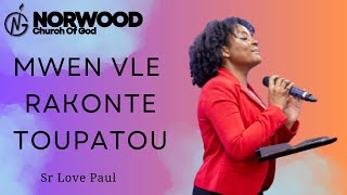 Mwen vle rakonte toupatou  | Par Sa grâce je suis sauvé | Adorasyon e Louwanj | Sr. Love Paul | NCOG