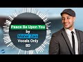 Maher Zain - Peace Be Upon You | Vocals Only(8D) | Halal 8D