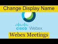 How To Change Display Name -  Webex Cisco