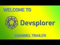 Welcome To Devsplorer | Game Dev Channel Trailer