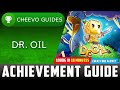 Dr. Oil - Achievement / Trophy Guide (Xbox/PS4) **1000G IN 10 MINS W/ CHEATS!?**