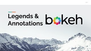 Bokeh Legends, Text and annotations