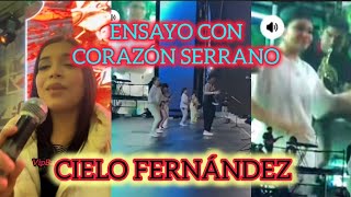 CIELO FERNÁNDEZ - ENSAYANDO CON CORAZÓN SERRANO