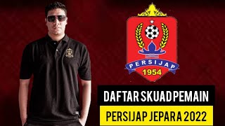 Daftar Skuad Pemain Persijap Jepara Liga 2 Indonesia 2022