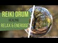 Reiki Drum for physical and emotional  healing